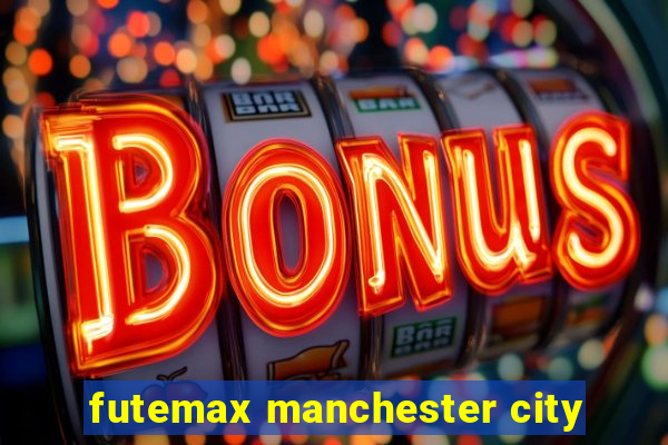 futemax manchester city